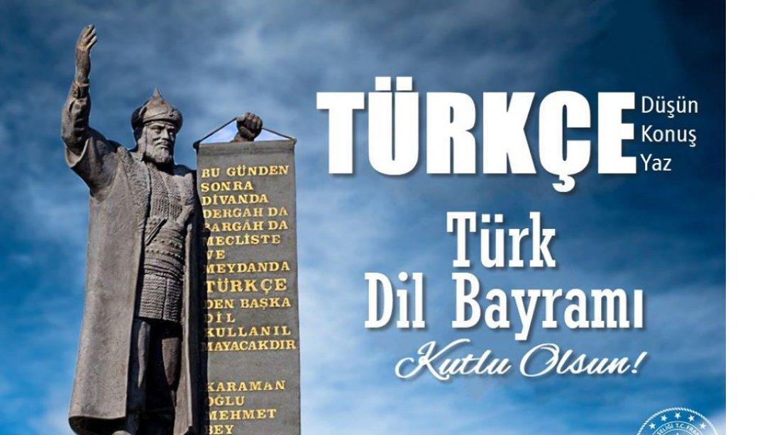Türk Dil Bayramı'nın 742. yılı bütün milletimize kutlu olsun