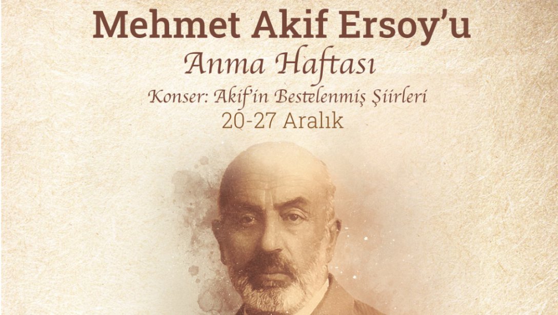 Mehmet Akif Ersoy'u anma haftası etkinlikleri