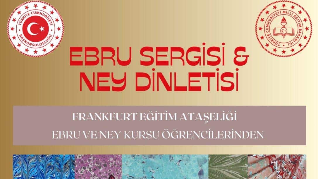 EBRU SERGİSİ ve NEY DİNLETİSİ